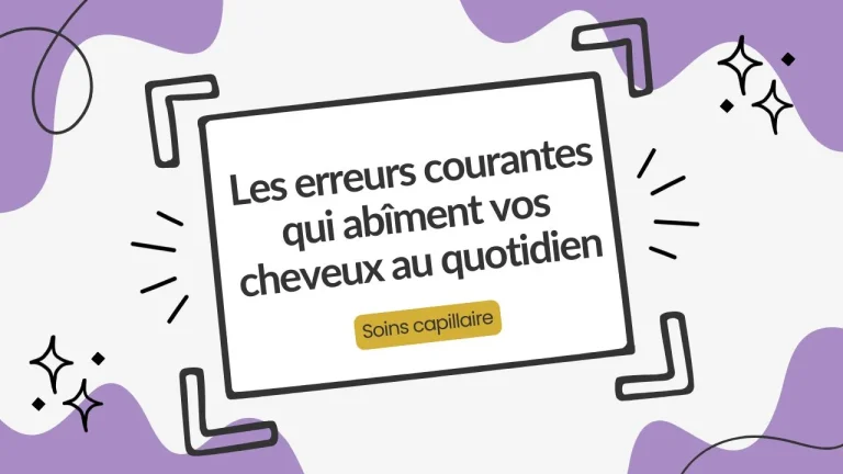 Les erreurs qui abîment les cheveux